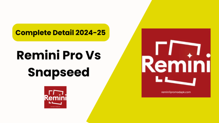 Remini Pro Vs Snapseed