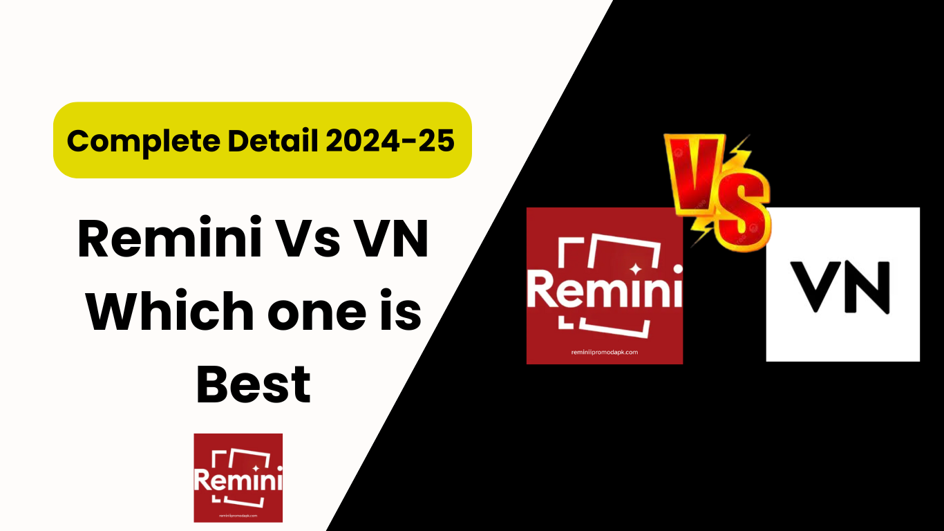 Remini Vs VN Which one is Best