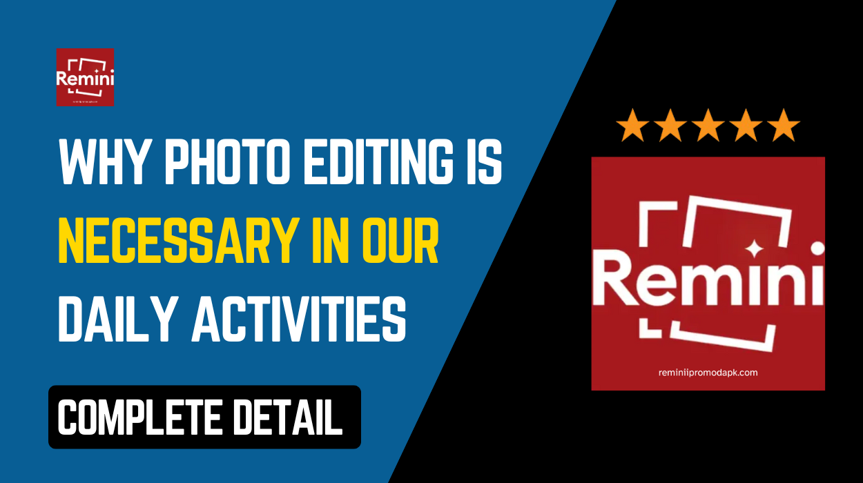 Why Photo Editing is Necessary in our Daily Activities