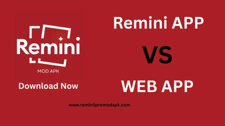 Remini Web vs Remini App: Which One is Best for You?