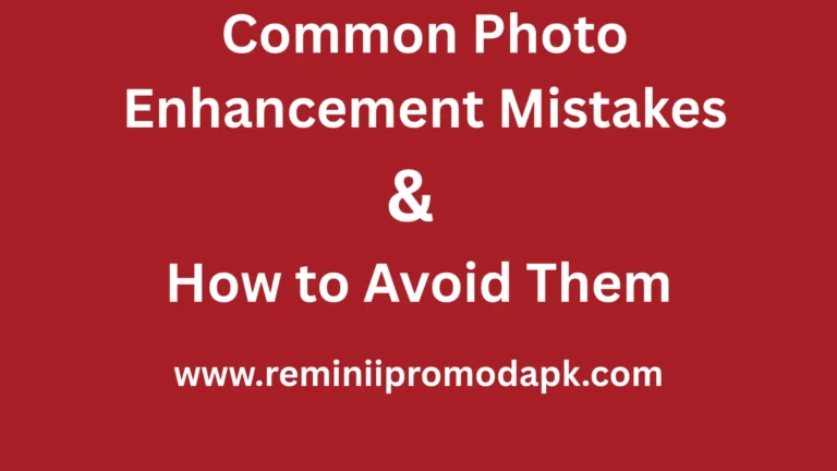 common photo enhancement mistakes